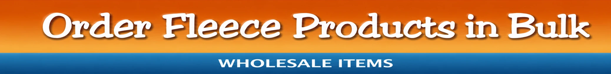 Wholesale fleece products
